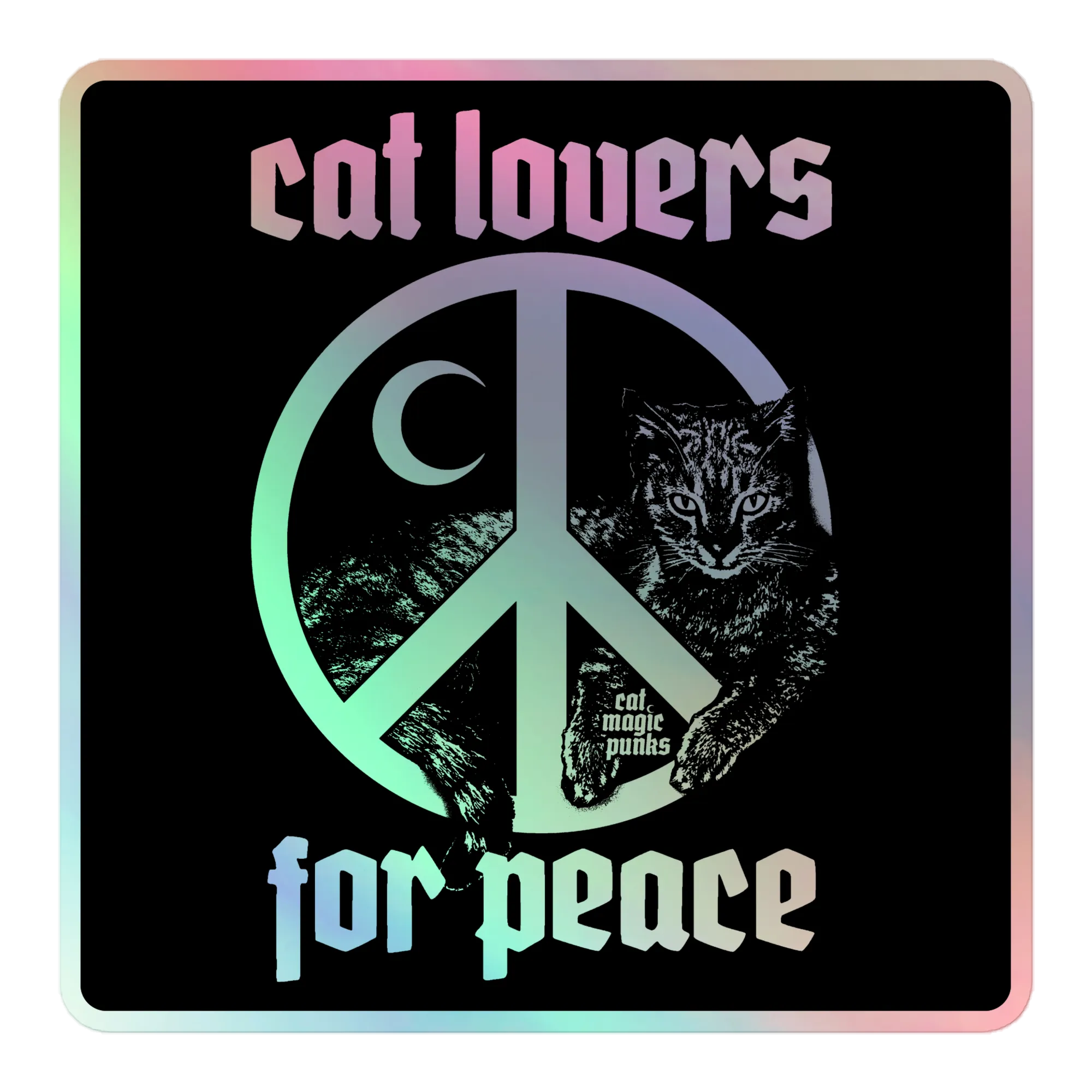 CAT LOVERS FOR PEACE Sign Holographic Sticker
