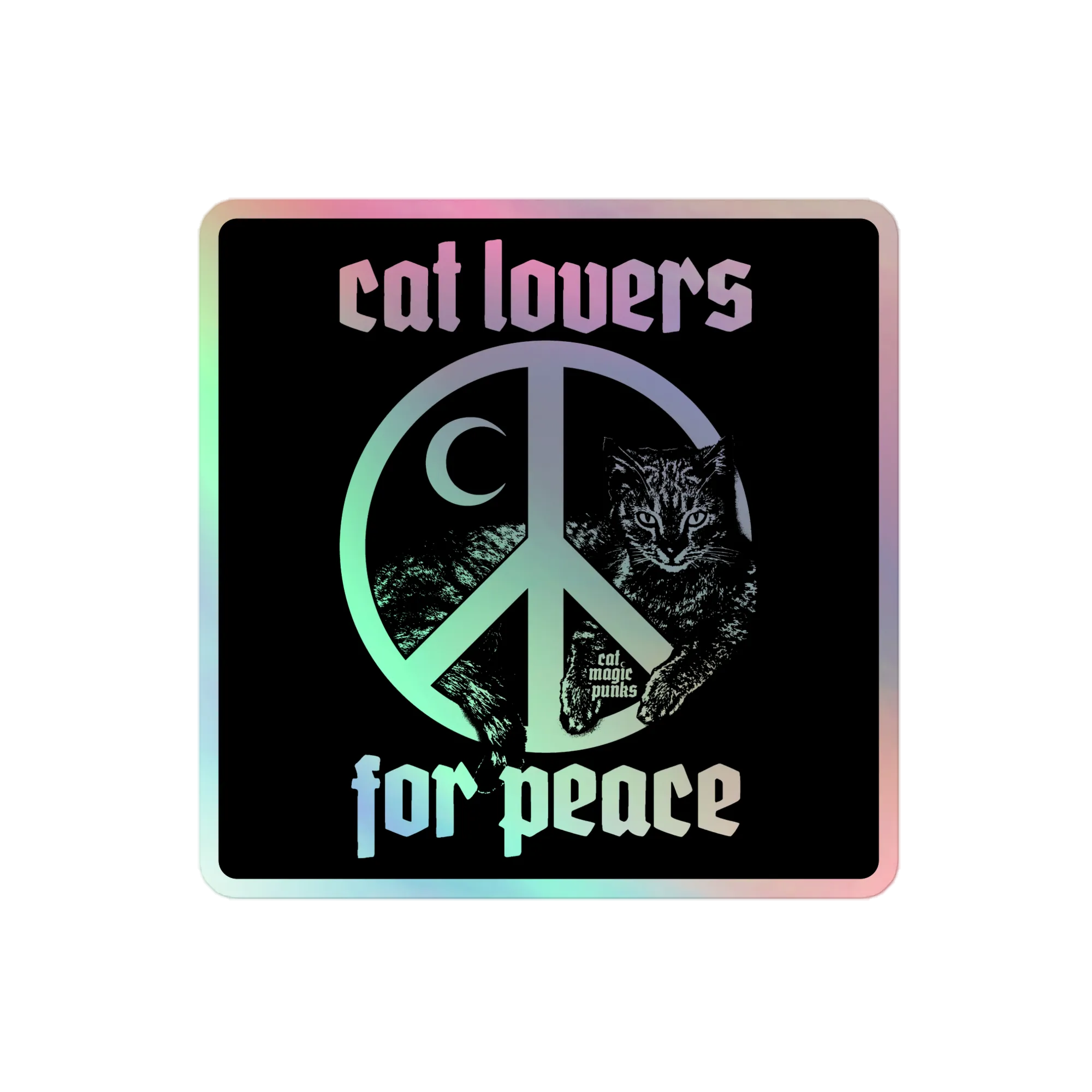 CAT LOVERS FOR PEACE Sign Holographic Sticker